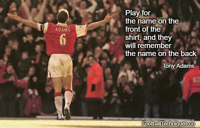 Tony Adams quote