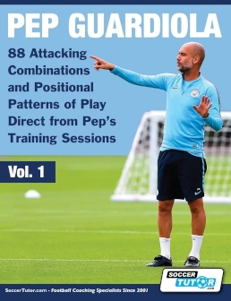 Pep Guardiola - 88 Attacking Combinations and Positional Patterns